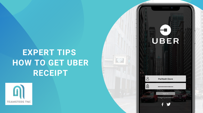 Expert Tips How To Get Uber Receipt TEAMSTERS TNC